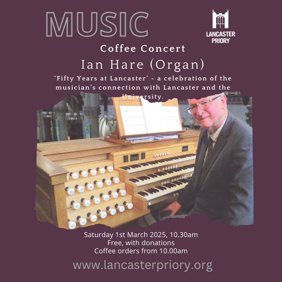 SATURDAY COFFEE CONCERTS 1ST MARCH: IAN HARE (ORGAN)
